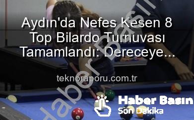 Aydın’da Nefes Kesen 8 Top Bilardo Turnuvası Tamamlandı: Şampiyonlar Belli Oldu!