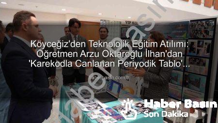 Köyceğiz’den Teknolojik Eğitim Atılımı: Öğretmen Arzu Oktaroğlu İlhan’dan ‘Karekodla Canlanan Periyodik Tablo’ Projesine Ödül