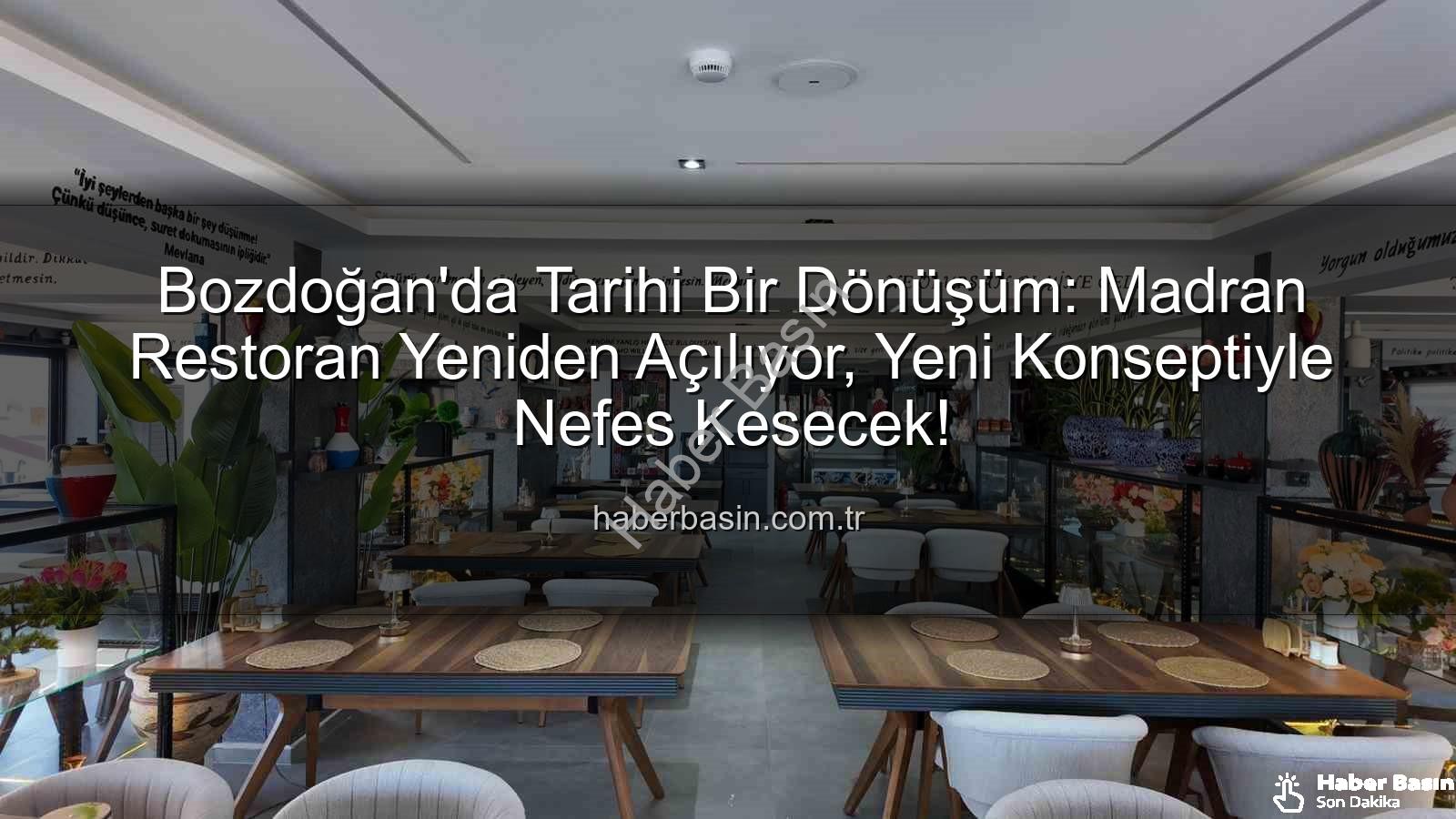 Madran Restoran - Bozdoğan'da Tarihi Bir Dönüşüm: Madran Restoran Yeniden Açılıyor, Yeni Konseptiyle Nefes Kesecek!