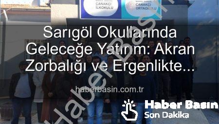 Sarıgöl Okullarında Geleceğe Yatırım: Akran Zorbalığı ve Ergenlikte Farkındalık Artıyor