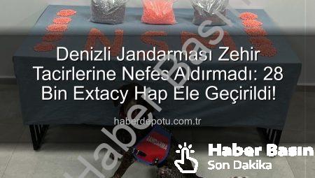 Denizli’de Nefes Kesen Operasyon: 28 Bin Extacy Hap Ele Geçirildi, Zehir Taciri Tutuklandı