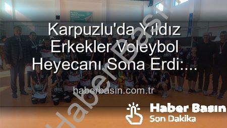 Karpuzlu’da Yıldız Erkekler Voleybol Heyecanı Sona Erdi: Dereceye Giren Okullar Belli Oldu