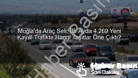 Muğla’da Araç Seli: Bir Ayda 4.269 Yeni Kayıt! Trafikte Hangi Taşıtlar Öne Çıktı?