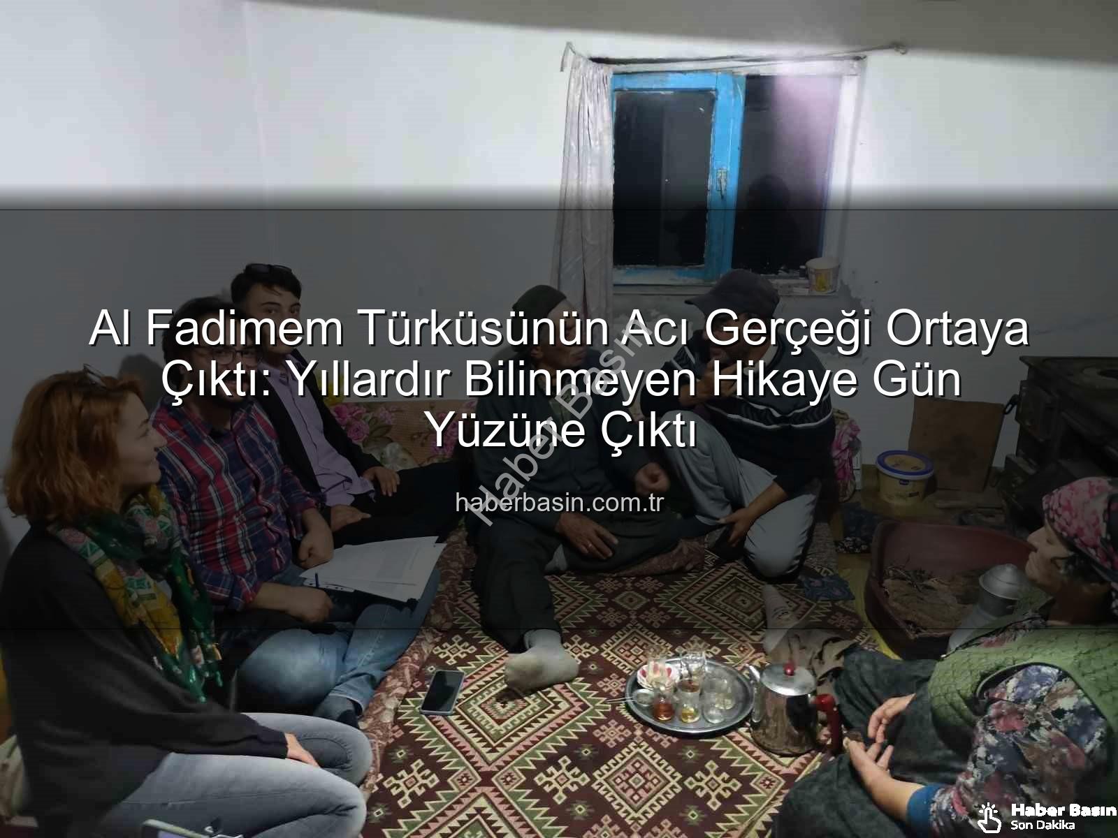 Al Fadimem türküsü - Al Fadimem Türküsünün Acı Gerçeği Ortaya Çıktı: Yıllardır Bilinmeyen Hikaye Gün Yüzüne Çıktı