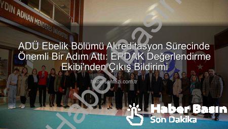 ADÜ Ebelik Bölümü Akreditasyon Yolunda: EPDAK Heyetinden Kapsamlı Değerlendirme