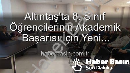 Altıntaş’ta 8. Sınıf Öğrencilerinin Akademik Başarısı İçin Yeni Stratejiler Geliştirildi