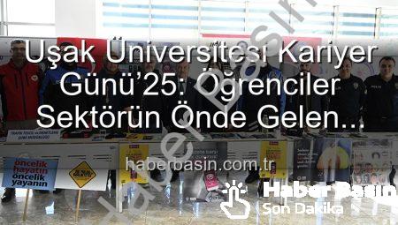 Uşak Üniversitesi Kariyer Günü’25: Öğrenciler Sektörün Önde Gelen İsimleriyle Buluştu