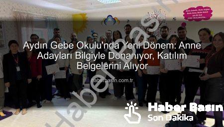 Aydın Gebe Okulu’nda Yeni Dönem: Anne Adayları Bilgiyle Donanıyor, Katılım Belgelerini Alıyor