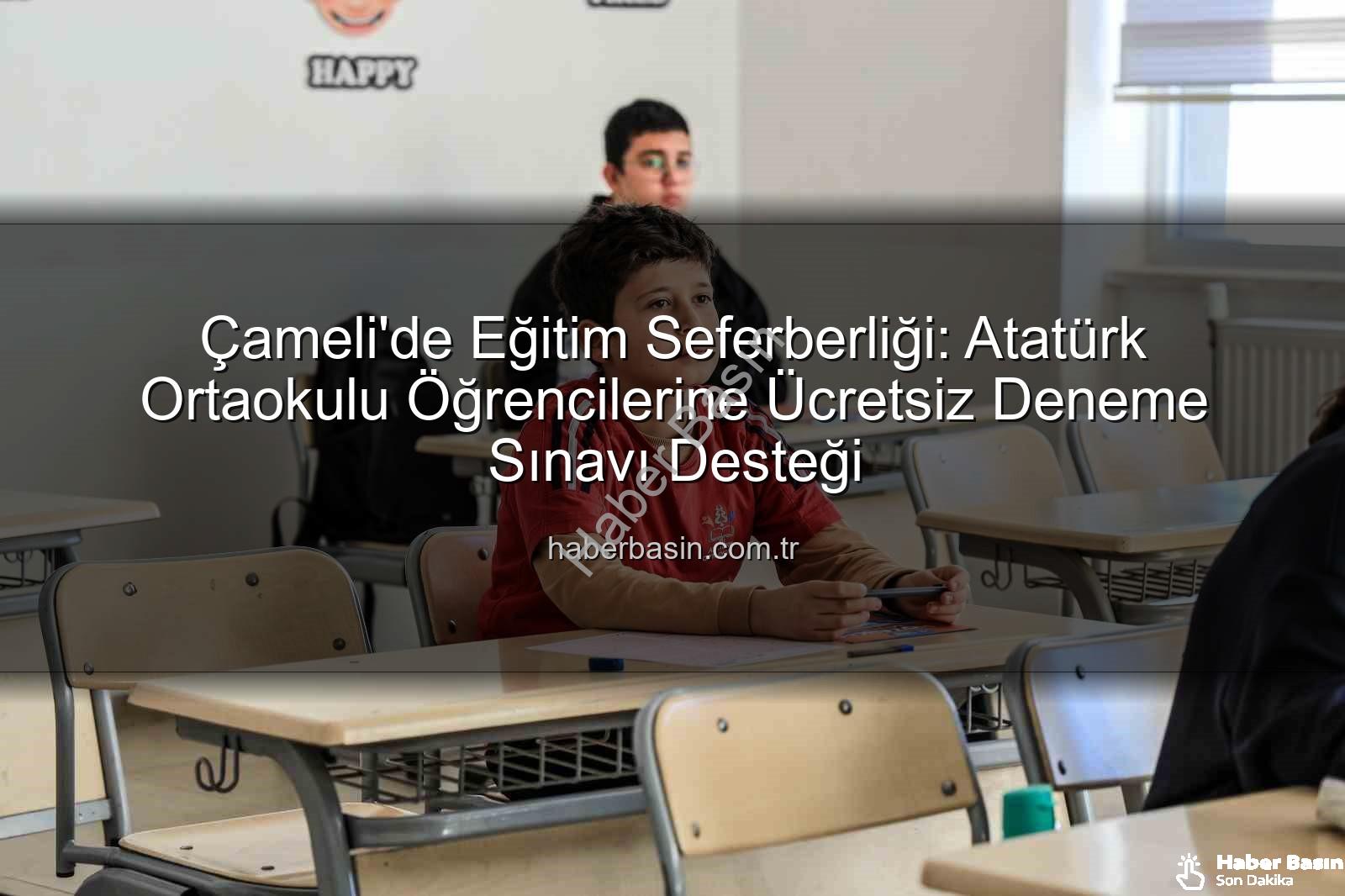 deneme sınavı desteği - Çameli'de Eğitim Seferberliği: Atatürk Ortaokulu Öğrencilerine Ücretsiz Deneme Sınavı Desteği