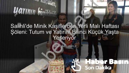Salihli’de Minik Kaşiflerden Yerli Malı Haftası Şöleni: Tutum ve Yatırım Bilinci Küçük Yaşta Yeşeriyor
