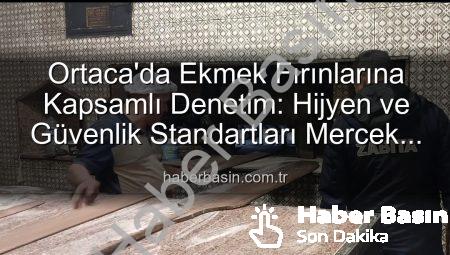 Ortaca’da Ekmek Fırınlarına Kapsamlı Denetim: Hijyen ve Güvenlik Standartları Mercek Altında